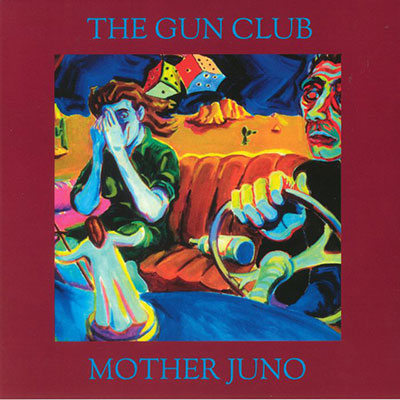GUN-CLUB-MOTHER-JUNO-LP