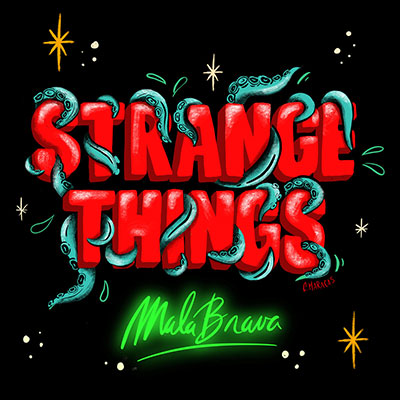 MALA-BRAVA-STRANGE-THINGS-EP
