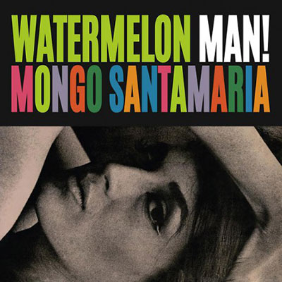 MONGO-SANTAMARIA-WATERMELON-MAN
