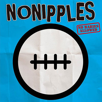 NO-NIPPLES-NO-BABIES-ALLOWED