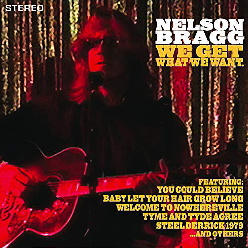 Nelson Bragg-We get what we want-Lp-Vinilo