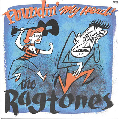 THE-RAGTONES-POUNDIN-MY-HEAD