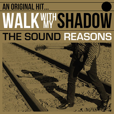 THE-SOUNDS-REASONS-WALK-WITH-MY-SHADOW-LP
