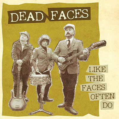 dead-faces_likethefacesoftendo_45_sg_garagerock