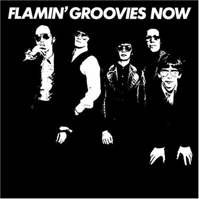 flamingroovies-now