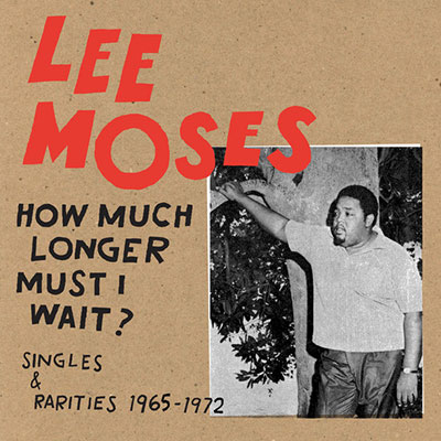 lee-moses-how-much-longer-must-i-wait-lp
