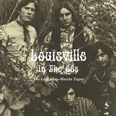 lousville-in-the-60s-lost-allen-marrtin-tapes-LP