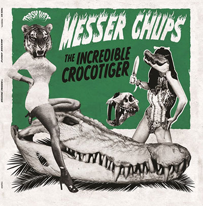 messer-chups-incredible-crocotiger-lp