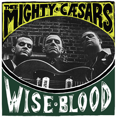 mighty-caesars-wise-blood-lp