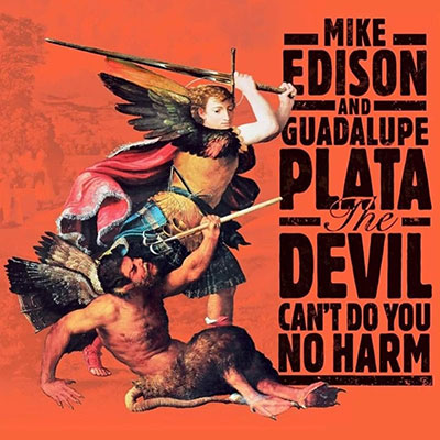 mike-edison-guadalupe-plata-devil-cant-do-you-LP