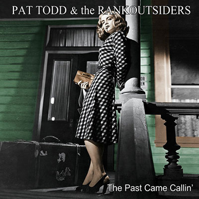 pat-todd-and-the-rankoutsiders-the-past-came-calling-lp