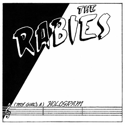 rabies-my-girls-a-hologram-SG
