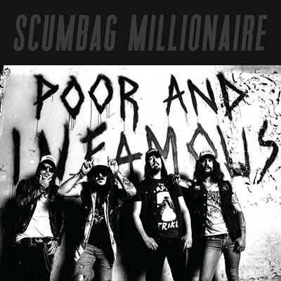 scumbag-millonaire-poor-and-infamous-lp