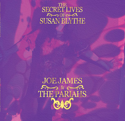 Joe-James-and-The-Pariahs_Secret-Lives-Susan_LP_garagerock