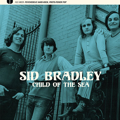 Sid-Bradley_Child-of-the-sea_Lp_garage_powerpop