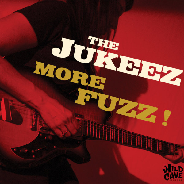 The-Jukeez_More-Fuzz_LP_Cover