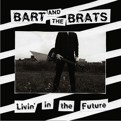 bart-and-the-brats_livin-in-the-future_ep_punk