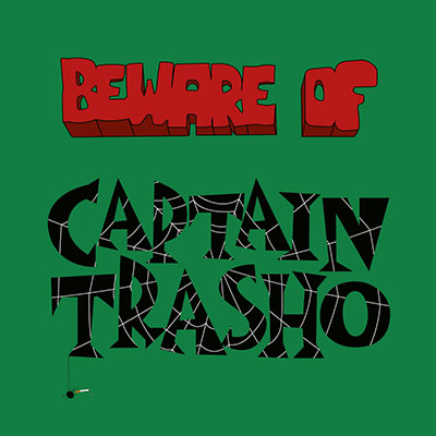 captain-trasho_beware-of_ep_garagerock