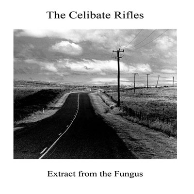 celibate-rifles_extract-from-the-fungus_lp_rock