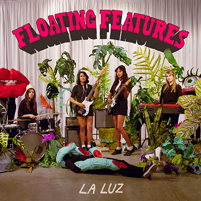 la-luz_floating-features_lp_psychedelicrocksurf