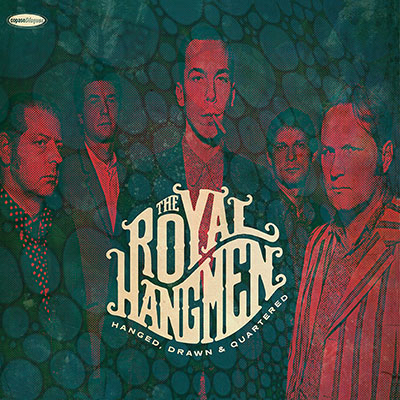 royal-hangmen_hanged-drawn-quartered_lp_garagerock