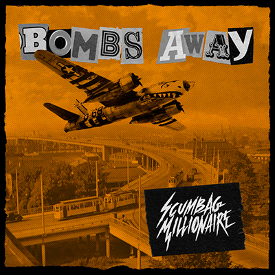 Scumbag-Millonaire-Bombs-Away-Sg-Vinilo