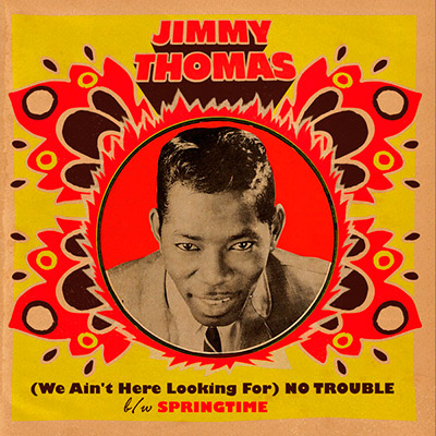 Jimmy-Thomas-We-Aint-Here-Looking-For-No-Trouble-YATC-Sg-Vinilo-Vinyl