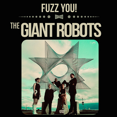 The-Giant-Robots-Fuzz-You-Lp-Groovie-Vinilo-Vinyl