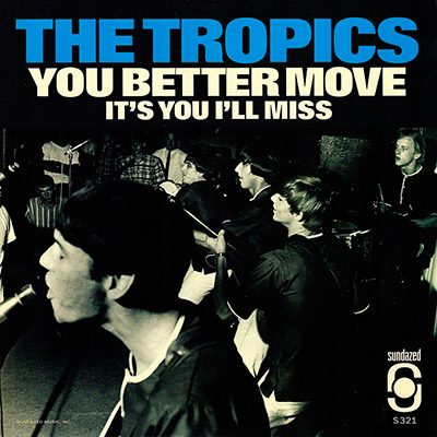 The-Tropics-You-Better-Move-Its-You-Ill-Miss-Sg-Sundazed-Vinilo-Vinyl