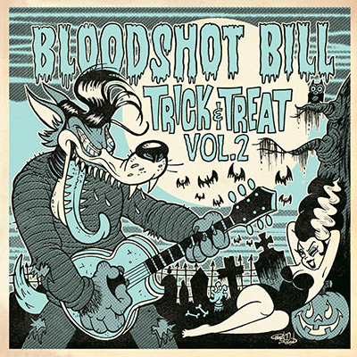 Bloodshot-Bill-Trick-and-Treat-Vol-2-Ep-Vinilo-Vinyl